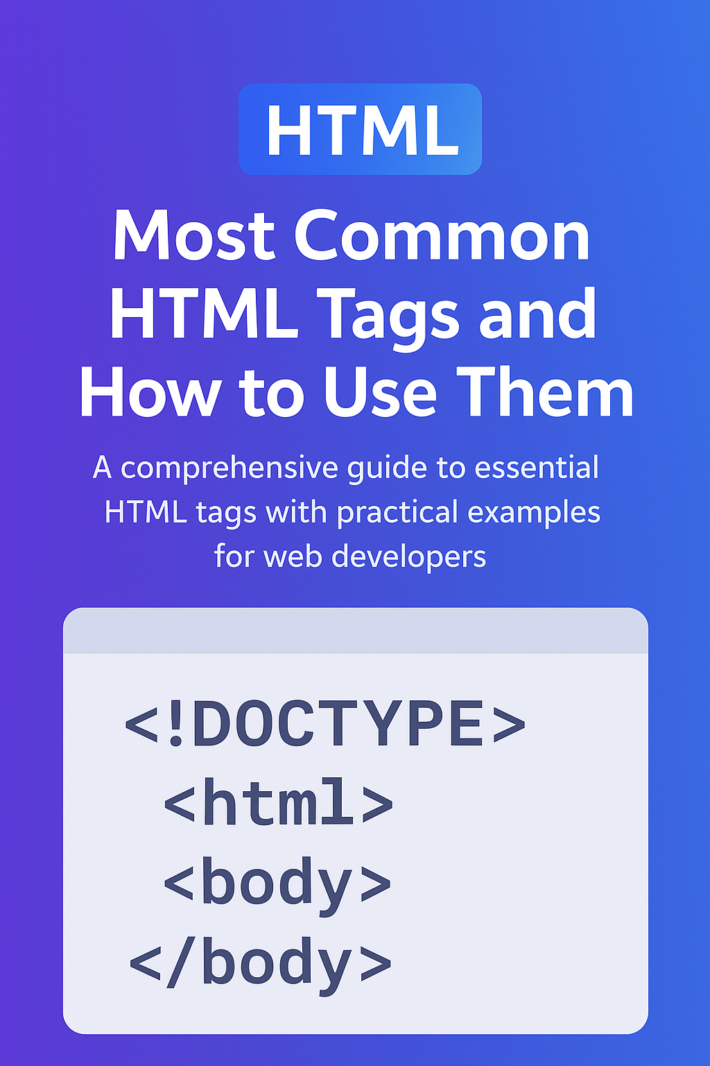 Most Common HTML Tags and How to Use Them